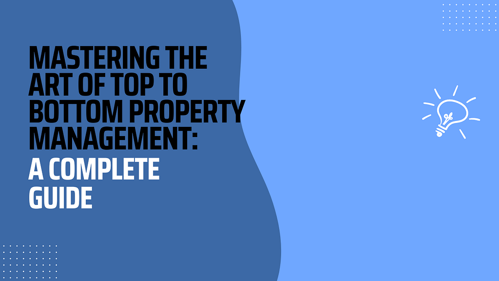top to bottom property management